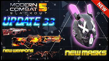 MC5 update 33 *NEW WEAPONS AND NEW MASK*😱in Modern Combat 5 update XXXIII