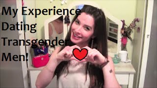 I Dated Trans Men!