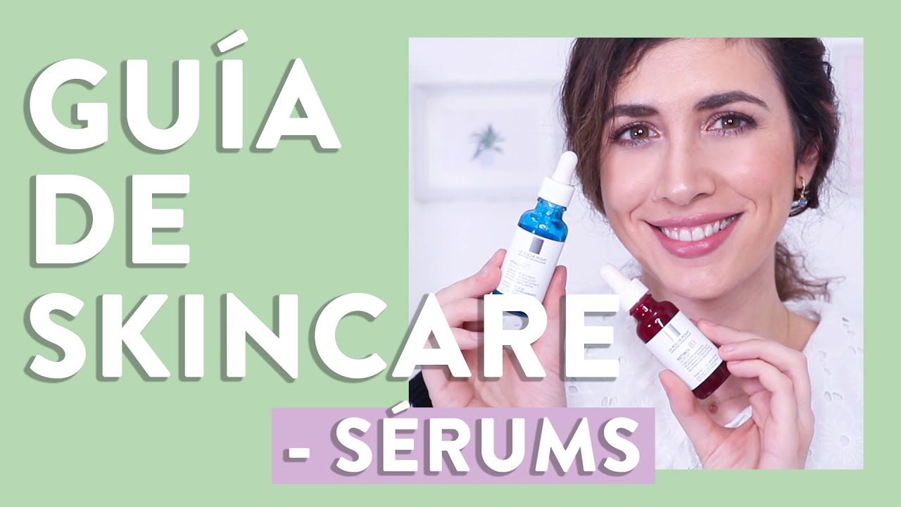 EL SÉRUM, ¿PARA QUÉ SIRVE? 🔎 Guía de Cuidado Facial YouTube