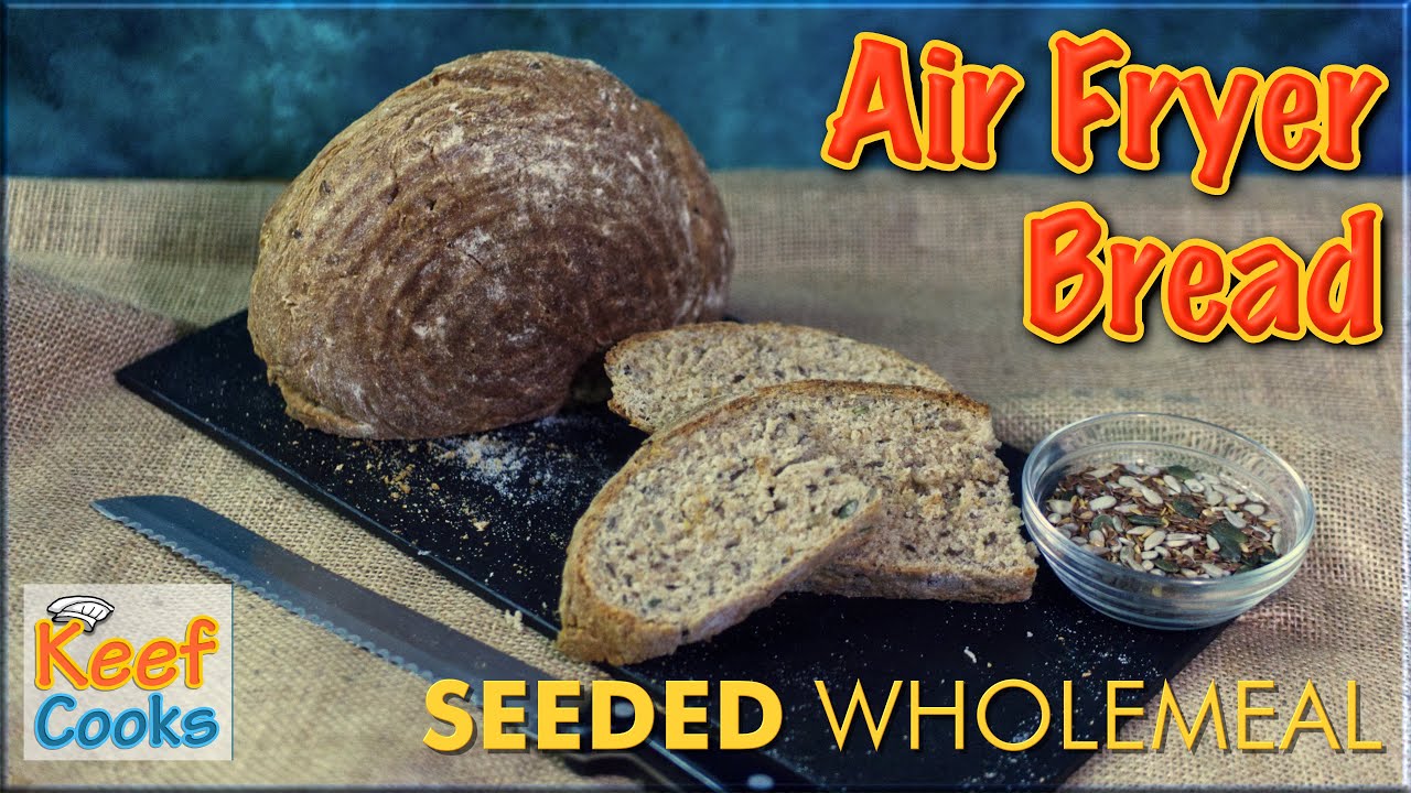 Air Fryer Bread Seeded Wholemeal YouTube