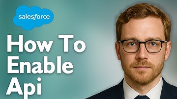 How To Enable Api In Salesforce [2025 Guide]