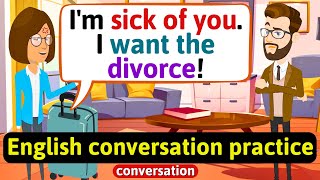 Practice English Conversation (Husband and wife fighting) Improve English Speaking Skills