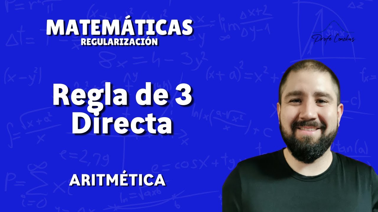 Regla de 3 Directa - Clase Completa.