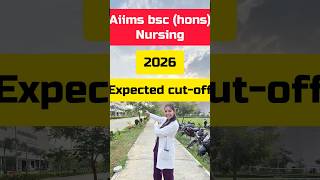 2026 Expected cutoff for aiims bsc Hons nursing #neet #aiimsnursing #cutoff #nursing #aiims #viral