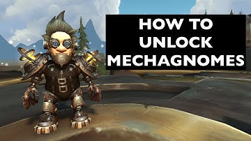 (UPDATES IN COMMENTS!) How to Unlock Mechagnomes | WoW Allied Race Guide