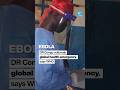 Ebola: DR Congo outbreak a global health emergency, says WHO • FRANCE 24 English