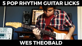 5 Pop Rhythm Guitar Licks | Wes Theobald