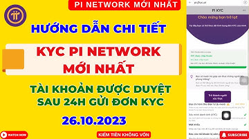 Pi Network - Hướng Dẫn KYC Pi Network Mới Nhất 10.2023 (Chi Tiết Các Bước)