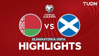 HIGHLIGHTS - Belarus vs. Scotland | UEFA Qualifiers - 2026 World Cup | TUDN