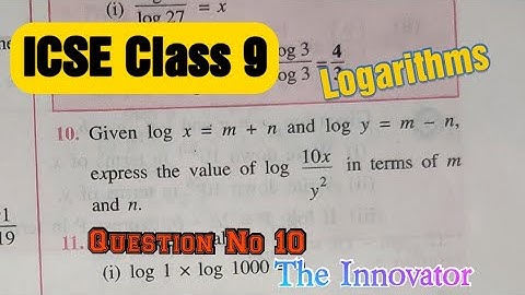 ICSE Class 9 || Mathematics Concise Selina Solutions || Chapter 8 B logarithms || Question no 10