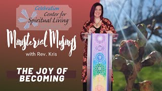 Ministerial Musing: The Joy of Becoming