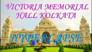 VICTORIA MEMORIAL HALL KOLKATA HYPERLAPSE