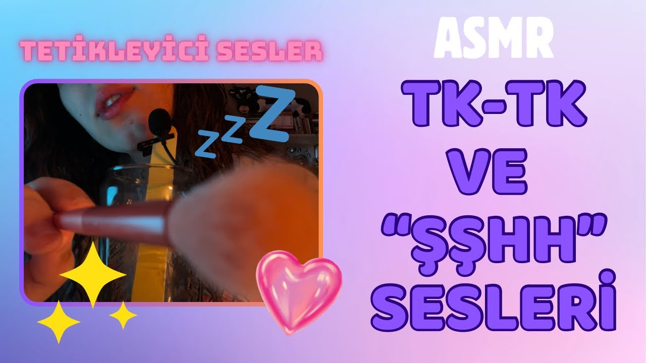 ASMR | “TKTK” Ve “ŞŞH” Sesleri - Tetikleyici Sesler İle Uykuya Dal 😌 [İSTEK VİDEO] #asmr #türkçeasmr