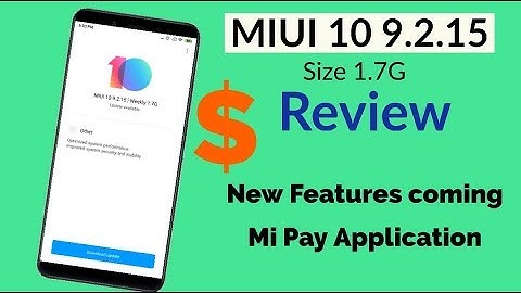 MIUI 10 9.2.15 New Features Mi Pay Application hindi