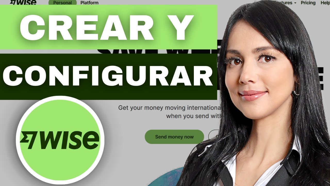 Cómo CREAR y CONFIGURAR una Cuenta de Wise 2026 | Para Principiantes