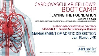 Management of Aortic Dissection (Jean Bismuth, MD)