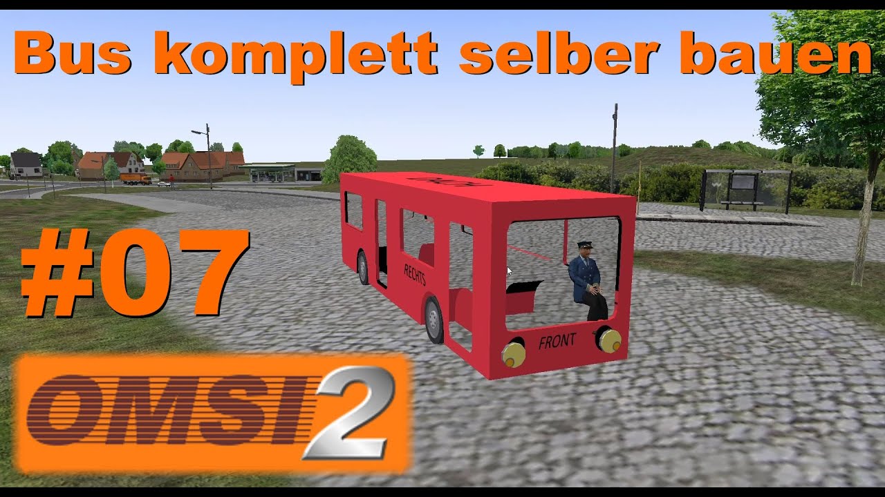 OMSI 2 Bus komplett selber bauen #07