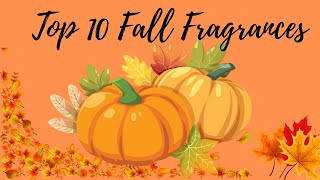 Top 10 Fall Fragrance Favorites 🍁