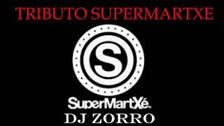 TRIBUTO A SUPERMARTXE