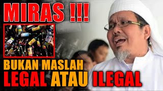 MIRAS!!! Kenapa Dilarang? Begini ... - KH. Tengku Zulkarnain