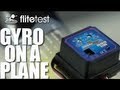 Flite Test - Gyro on a Plane - FLITE TIP