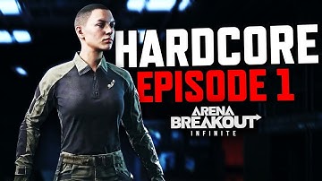 The TRUE HARDCORE EXPERIENCE in Arena Breakout Infinite (EP. 1)