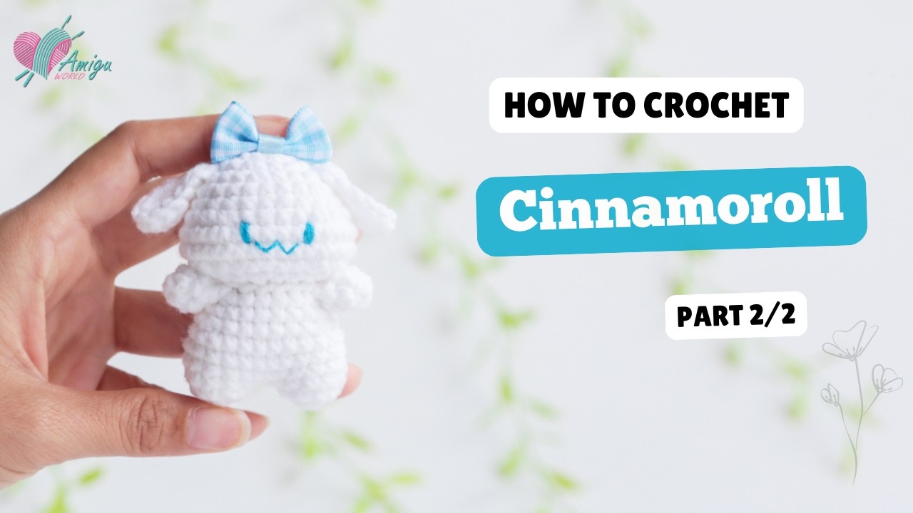 #747 | Crochet Cinnamoroll (2/2) | Crochet Characters Amigurumi | Free Pattern | Amiguworld