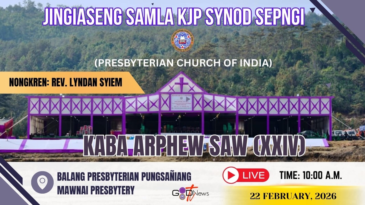 JINGIASENG SAMLA K.J.P SYNOD SEPNGI       ||     22nd FEB, 2026    I      10:00 A.M