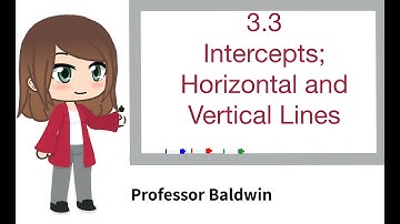 Intercepts; Horizontal and Vertical Lines