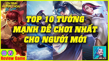 Liên Minh: Tốc Chiến - TOP 10 Tướng MẠNH DỄ CHƠI Và ĐÁNG MUA Nhất Cho Người Mới Newbie