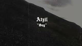 Atzil - Soy