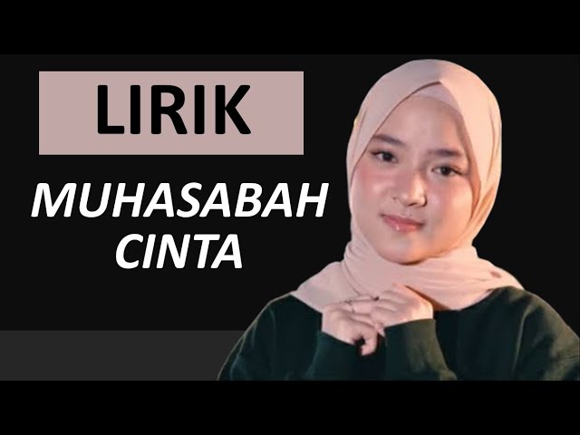 LIRIK MUHASABAH CINTA - NISSA SABYAN - SABYAN GAMBUS - class=