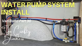 selfbuild | vw crafter | campervan | water pump system | van build | part 30 | the crafty blinders