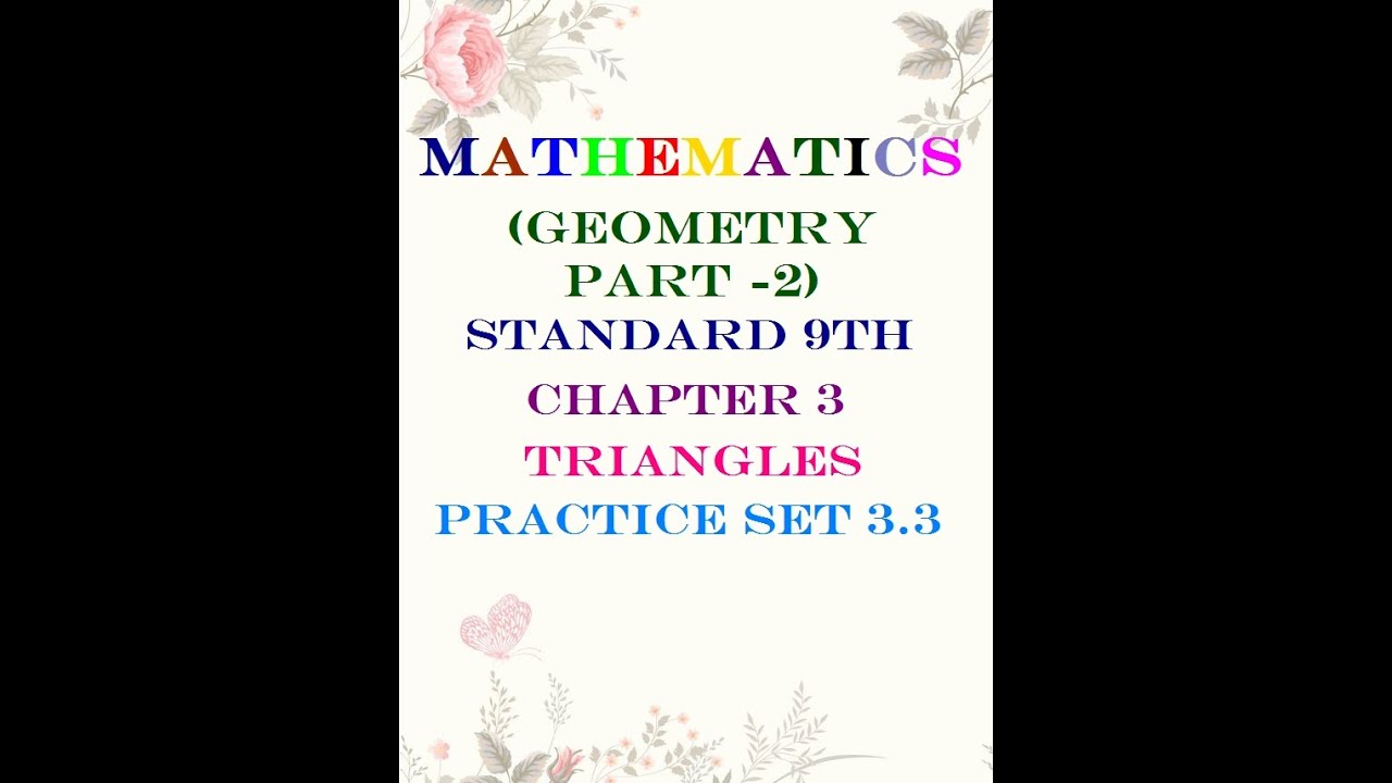 TRIANGLES (GEOMETRY) CHAPTER 3 PRACTICE SET 3.3 - YouTube