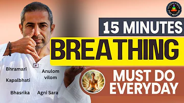 15 Minutes Traditional Pranayama Techniques Must Do Everyday | Breathing Techniques