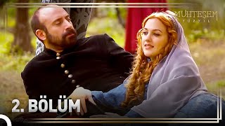 Hürrem Sultan In Hikayesi 2 Bölüm Hürrem Gücünün Farkına Varıyor Muhteşem Yüzyıl