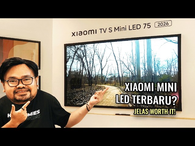 Xiaomi TV S Mini LED 2026 Harga Lebih Terjangkau Fitur Masih Lengkap !!