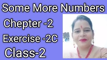 Class-2,lesson-2#Some More Numbers#exercise-2C#maths#mittsure complete exercise by Mukesh soni