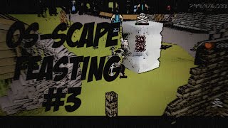 Os-Scape Feasting #3