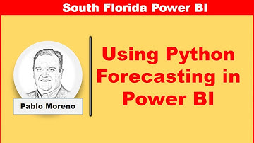 Using Python and R Programming for Forecasting in Power BI by Pablo Moreno