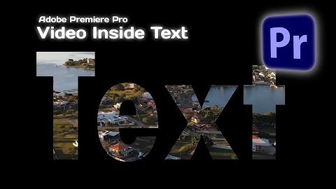 Video INSIDE Text ZOOM THROUGH In Premiere Pro