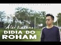 Aldo Simamora  - Didia Do Roham  | (Official Music Video)