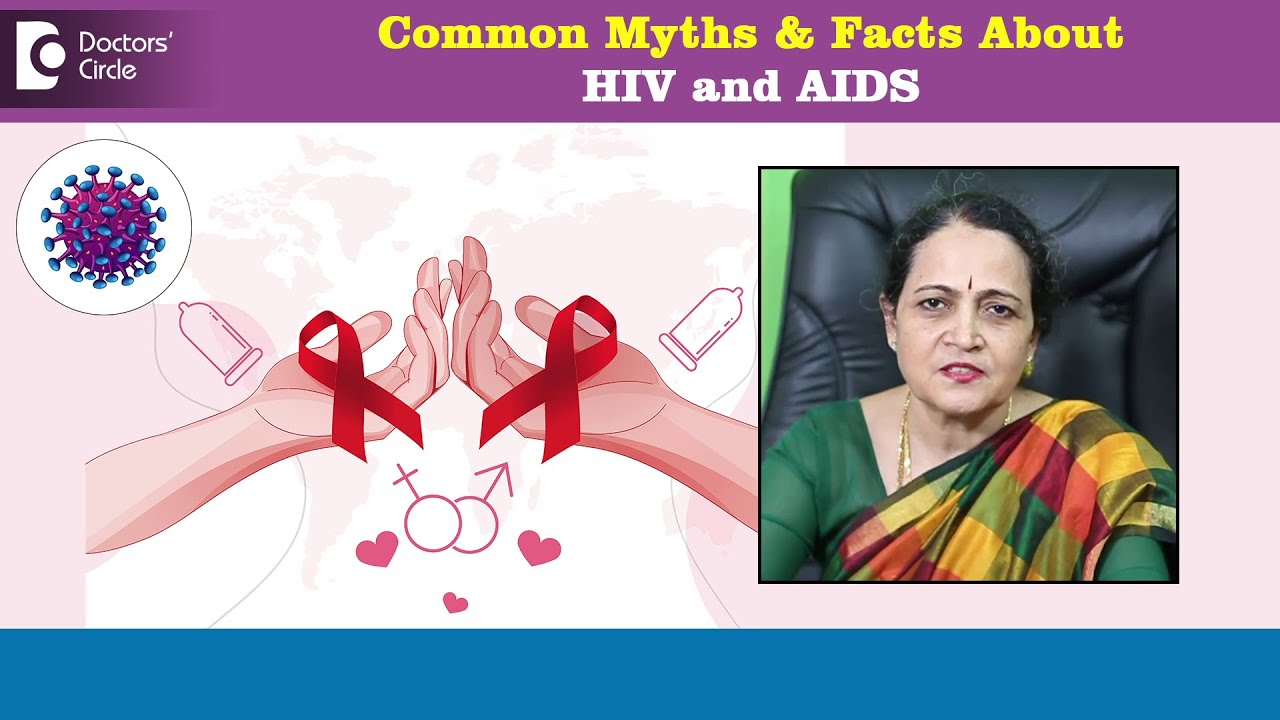 HIV and AIDS - 6 Common Myths & Facts | World AIDS Day Awareness- Dr.H ...