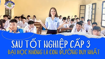 Sau tốt nghiệp cấp 3, Đại học có phải con đường duy nhất? #daynghethanhxuan #83trieukhuc #2k6