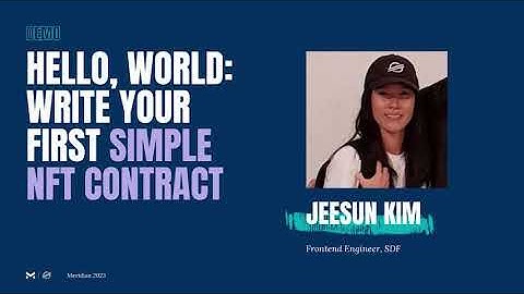 Hello, World: Write Your First Simple NFT Contract | Meridian 2023