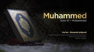 Sura Muhammed | Kur’an - Bosanski prijevod