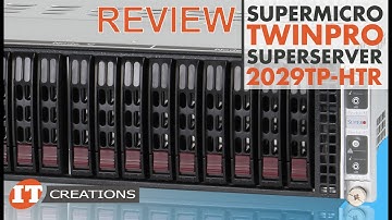 Supermicro SuperServer 2029TP-HTR TwinPro REVIEW | IT Creations