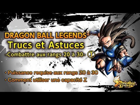 DRAGON BALL LEGENDS Trucs et Astuces Section 3 – Combattre aux rangs 20 à 30 - #1
