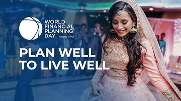 World Financial Planning Day: Plan Well to Live Well