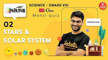 Stars And Solar System L2 | NCERT Class 8 Science Chapter 17 | Online Lecture | Pritesh Sir